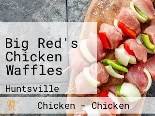 Big Red's Chicken Waffles