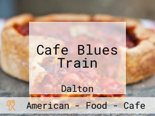 Cafe Blues Train