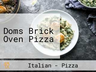 Doms Brick Oven Pizza