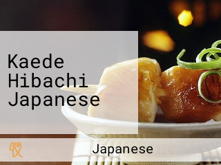 Kaede Hibachi Japanese