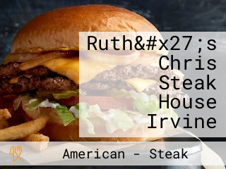 Ruth&#x27;s Chris Steak House Irvine