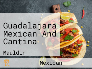 Guadalajara Mexican And Cantina