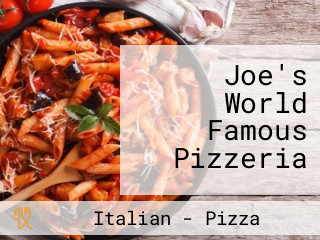 Joe's World Famous Pizzeria