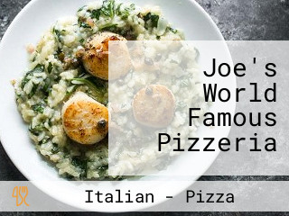 Joe's World Famous Pizzeria