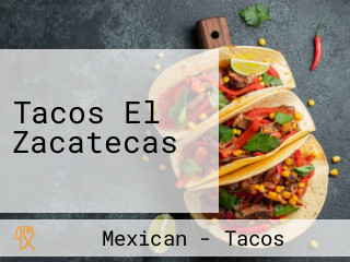 Tacos El Zacatecas