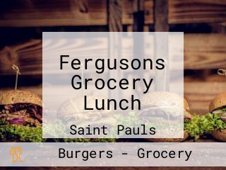 Fergusons Grocery Lunch