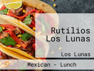 Rutilios Los Lunas