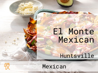 El Monte Mexican