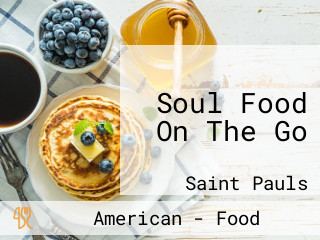 Soul Food On The Go