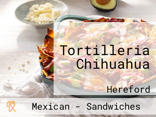 Tortilleria Chihuahua