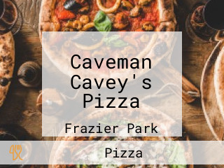 Caveman Cavey's Pizza