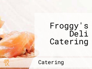 Froggy's Deli Catering