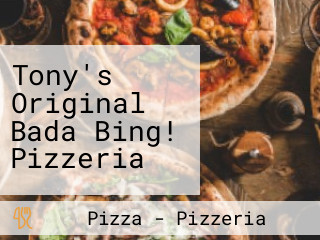 Tony's Original Bada Bing! Pizzeria