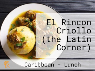 El Rincon Criollo (the Latin Corner)