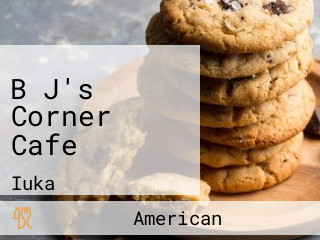 B J's Corner Cafe