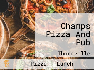 Champs Pizza And Pub