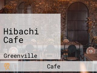 Hibachi Cafe