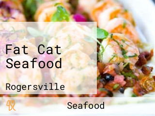 Fat Cat Seafood