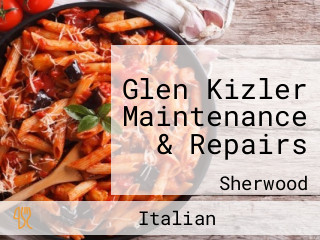 Glen Kizler Maintenance & Repairs