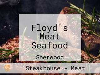 Floyd's Meat Seafood