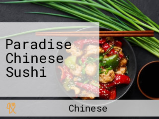 Paradise Chinese Sushi