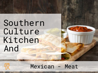 Southern Culture Kitchen And