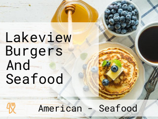 Lakeview Burgers And Seafood