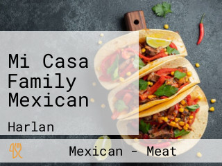 Mi Casa Family Mexican