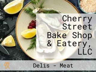 Cherry Street Bake Shop & Eatery, LLC