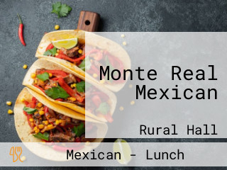 Monte Real Mexican