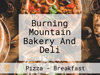 Burning Mountain Bakery And Deli