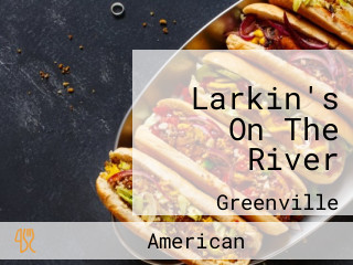 Larkin's On The River