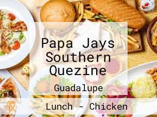 Papa Jays Southern Quezine