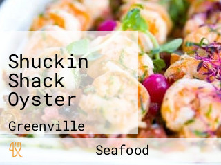 Shuckin Shack Oyster