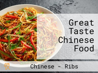 Great Taste Chinese Food