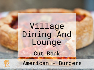 Village Dining And Lounge