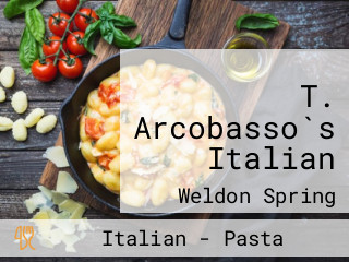 T. Arcobasso`s Italian