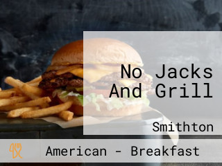 No Jacks And Grill