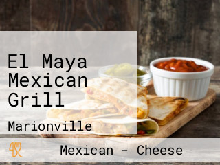 El Maya Mexican Grill