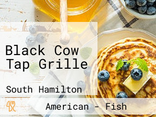 Black Cow Tap Grille