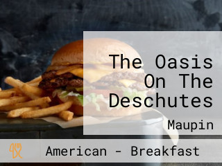 The Oasis On The Deschutes