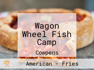 Wagon Wheel Fish Camp