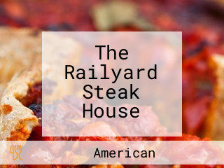 The Railyard Steak House