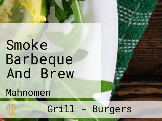 Smoke Barbeque And Brew