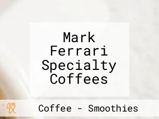 Mark Ferrari Specialty Coffees