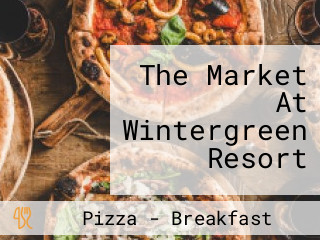 The Market At Wintergreen Resort