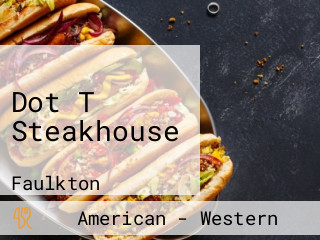 Dot T Steakhouse