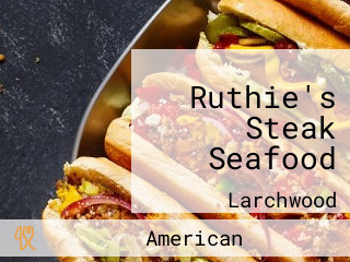 Ruthie's Steak Seafood