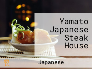 Yamato Japanese Steak House