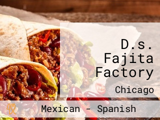 D.s. Fajita Factory